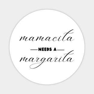 Funny Cinco De Mayo Mamacita Needs A Margarita Magnet